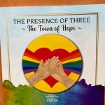 The Presence Of Three The Town Of Hope